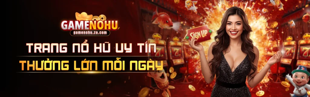 Cổng game nổ hũ đổi thưởng uy tín 2026