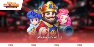 Nổ hũ PP Điện tử