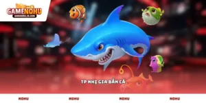 TP nhị gia bắn cá
